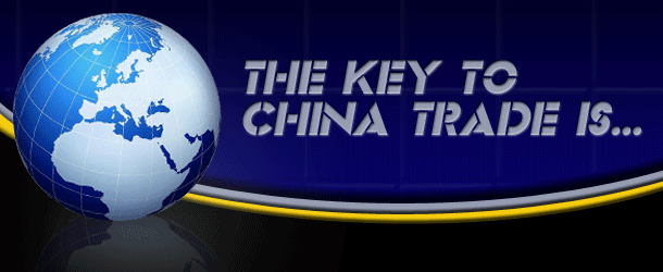 The Key to China Trade Is...