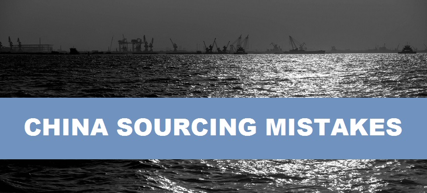 China Sourcing Mistakes